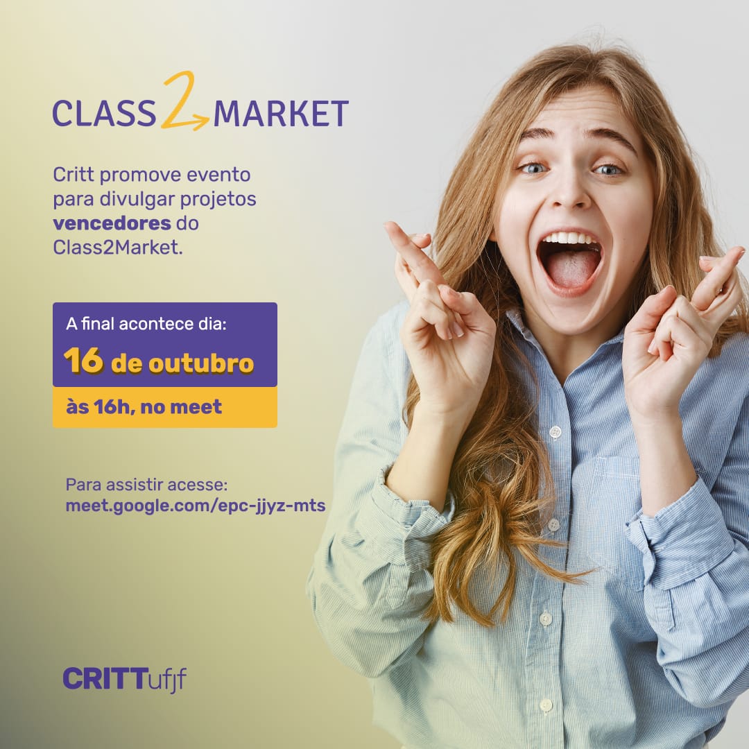 Critt Promove Evento Para Divulgar Projetos Vencedores Do Class2Market