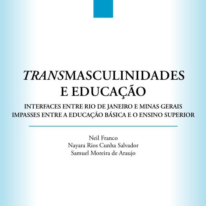Transmasculinidades e Educação: interfaces entre Rio de Janeiro e Minas Gerais