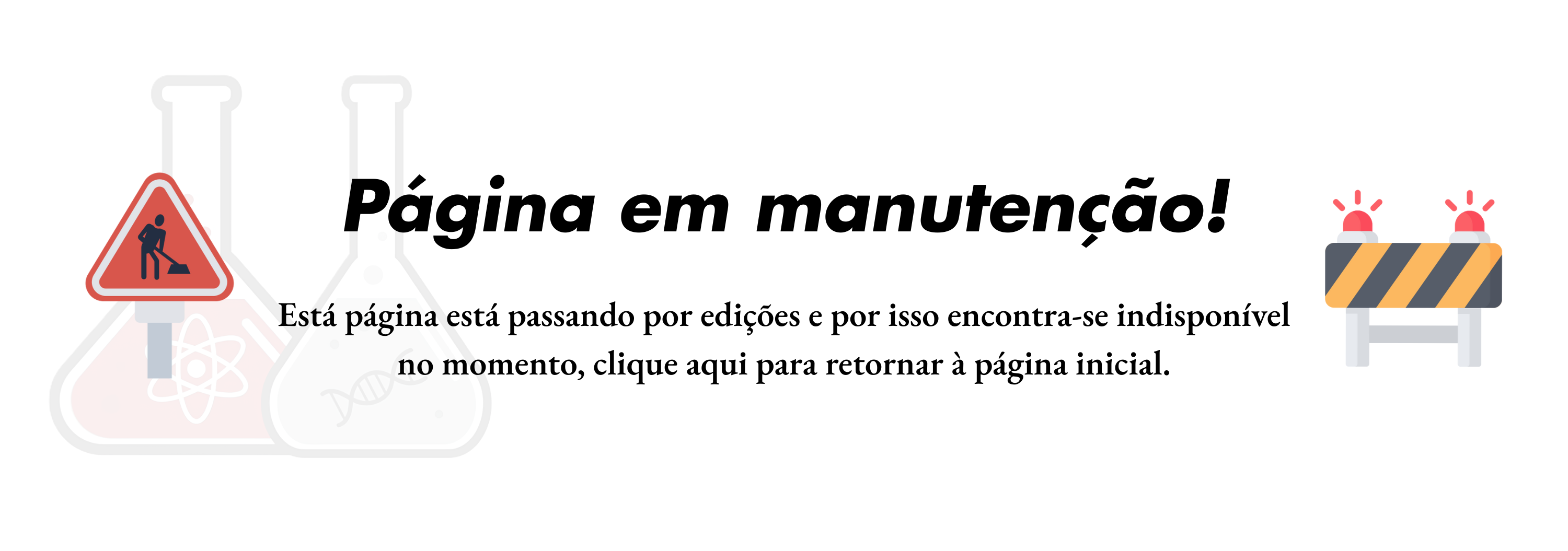 Imagem de página em manutenção, clique para retornar à página inicial.