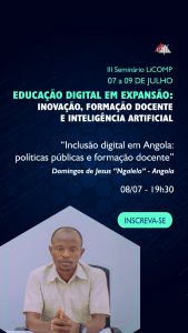 Imagem da palestra de Domingos de Jesus sobre inclusão digital em Angola, com foto do palestrante e dados do evento.