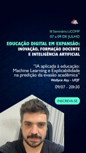 Imagem da palestra de Wallyce Azy sobre uso de IA na educação, com destaque para a predição da evasão acadêmica.