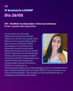 Card do IV Semin&aacute;rio LiCOMP com palestra da Profa. Iasmim Henrique Dias sobre chatbots na educa&ccedil;&atilde;o