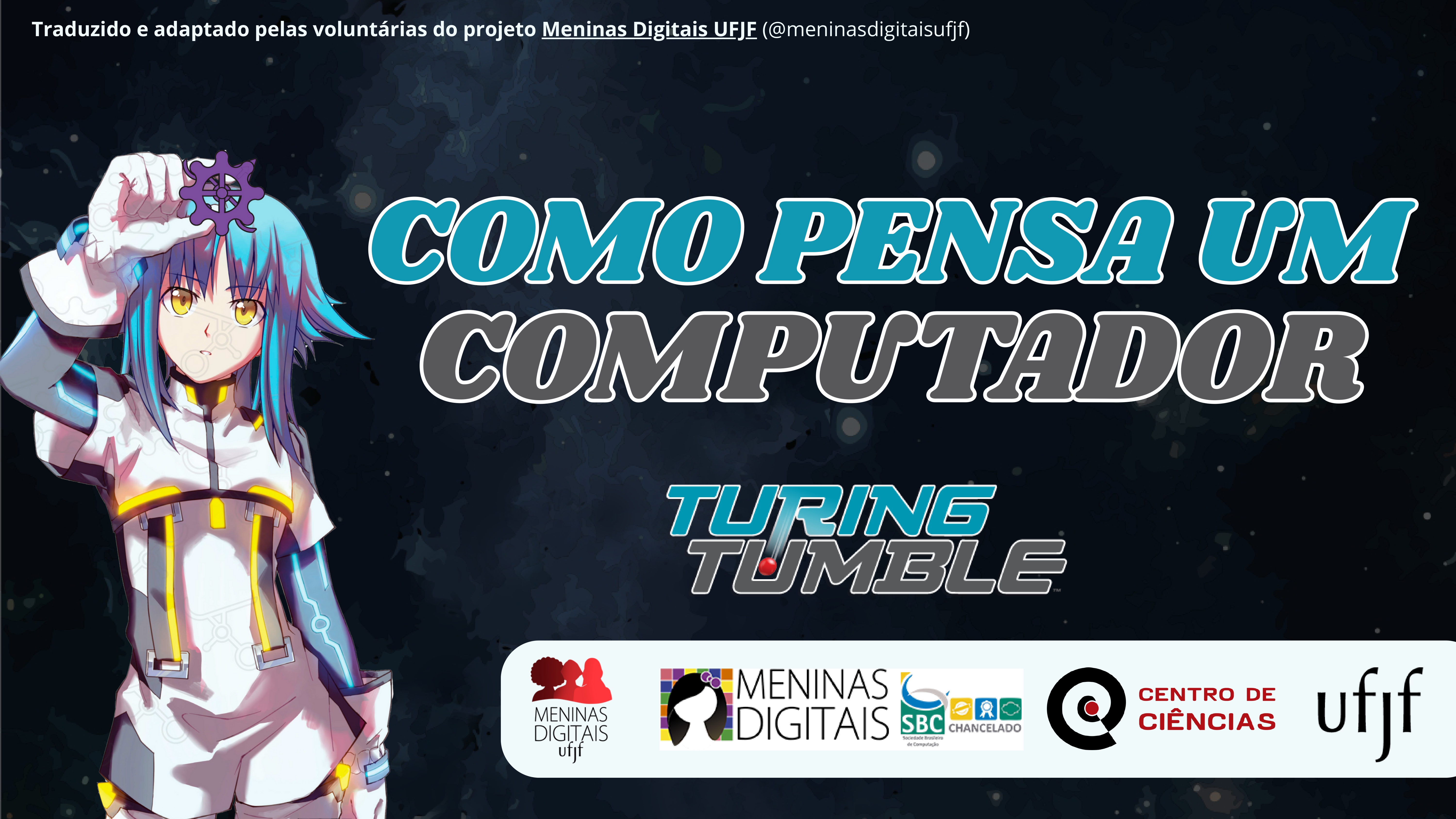 Capa da Oficina Turing Tumble - Como Pensa um Computador