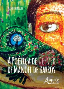 Capa Livro . A poética do desver de Manoel de Barros
