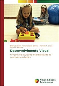 Desenvolvimento Visual: Funções de acuidade e sensibilidade ao contraste em bebês.