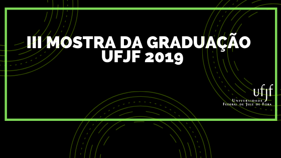 Síntese III Mostra da Graduação UFJF 2019 Pró Reitoria de Graduação