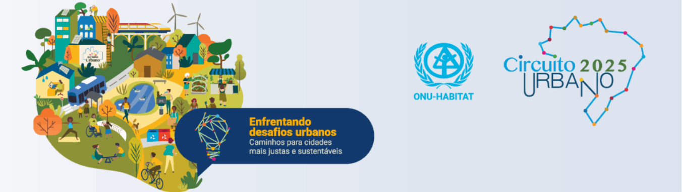 Circuito Urbano 2025 – Onu-Habitat Brasil