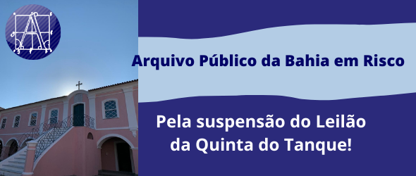 Arquivo Público da Bahia em risco