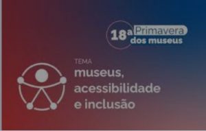 18a Primavera de Museus 2024