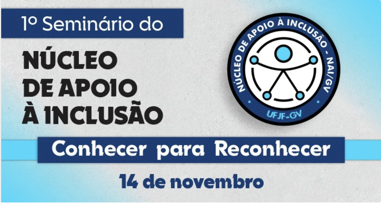 1º Seminário do NAI – Núcleo de Apoio à Inclusão