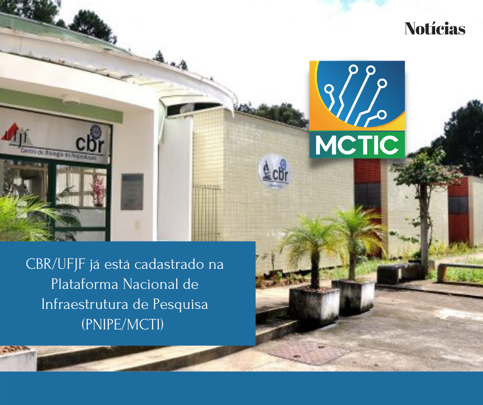 CBR/UFJF está cadastrado na PNIPE-MCTI