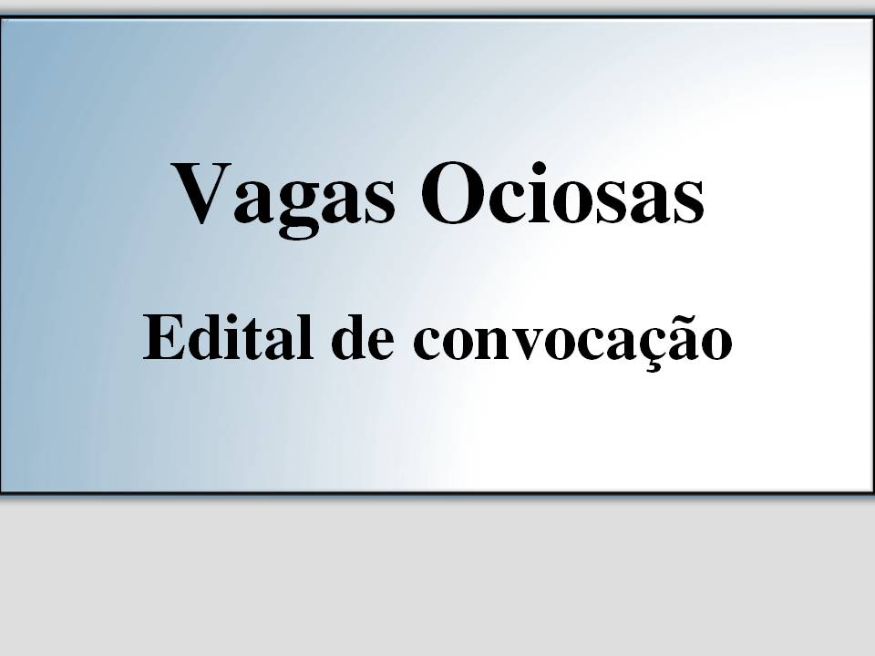 3º Edital de convocação – Vagas Ociosas 1/2024