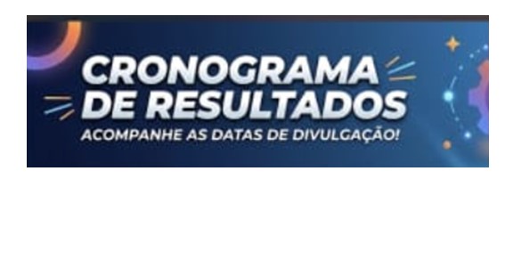 CRONOGRAMA DE DIVULGAÇÃO DE RESULTADOS E RECURSO