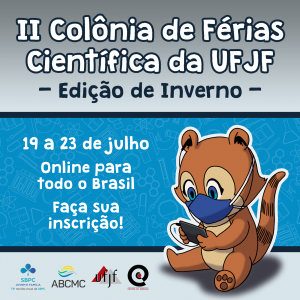 Banner da Segunda Colônia de Férias Científica da UFJF - Edição de Inverno