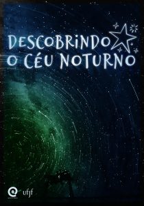Cartaz da sessão Descobrindo o Céu Noturno.