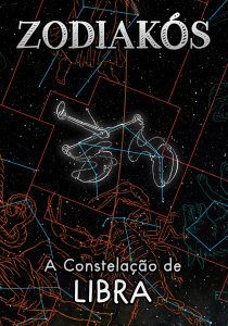 Cartaz da sess&atilde;o Zodiak&oacute;s: A Constela&ccedil;&atilde;o de Libra, mostrando a imagem da regi&atilde;o e da figura da constela&ccedil;&atilde;o em destaque no centro.