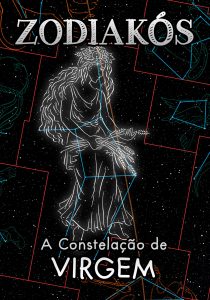 Cartaz da sess&atilde;o Zodiak&oacute;s: A Constela&ccedil;&atilde;o de Virgem, mostrando a imagem da regi&atilde;o e da figura da constela&ccedil;&atilde;o em destaque no centro.