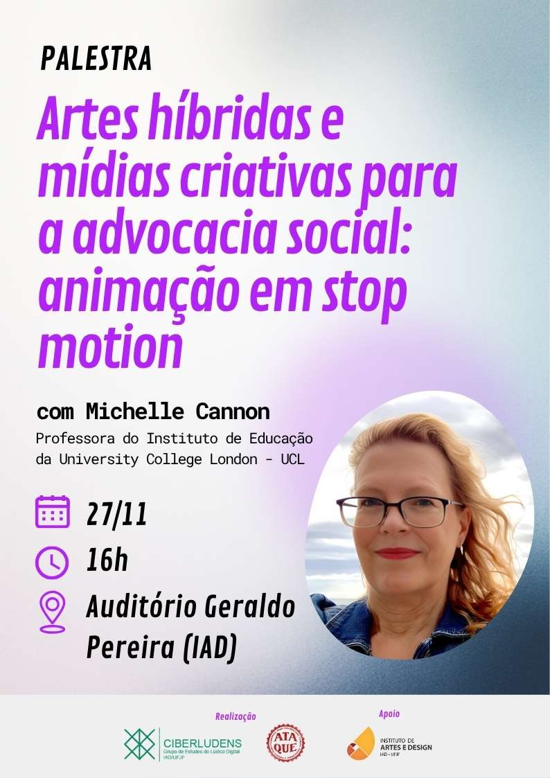 Palestra: Artes híbridas e mídias criativas para a advocacia social: animação em stop motion