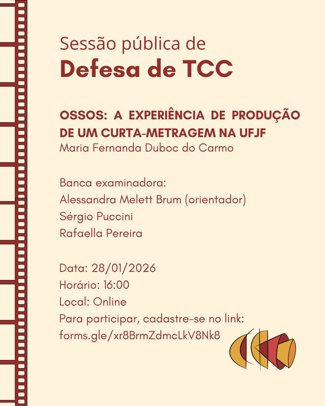 Defesa Pública de TCC: Ossos: A experiência de produção de um curta-metragem na UFJF
