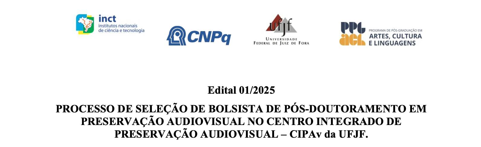Inscrições Abertas: bolsista de Pós-Doutorado Júnior CNPq do Instituto Nacional de Ciência e Tecnologia em Preservação e Restauração Audiovisuais (INCT PreRes)
