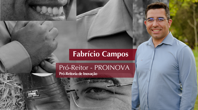 Nova gestão: Fabrício Campos, pró-reitor de Inovação