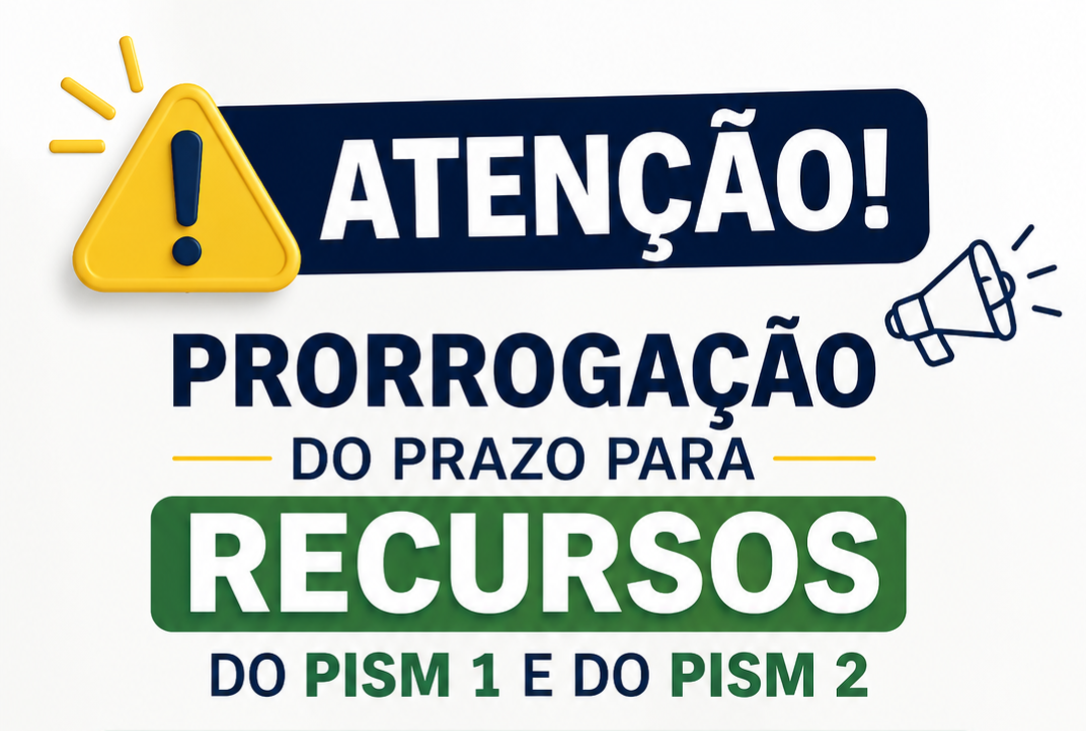 Prorrogação do Período de Recurso – PISM 1 e 2