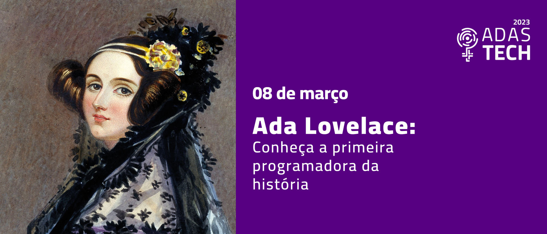 Ada Lovelace: conheça a primeira programadora da história