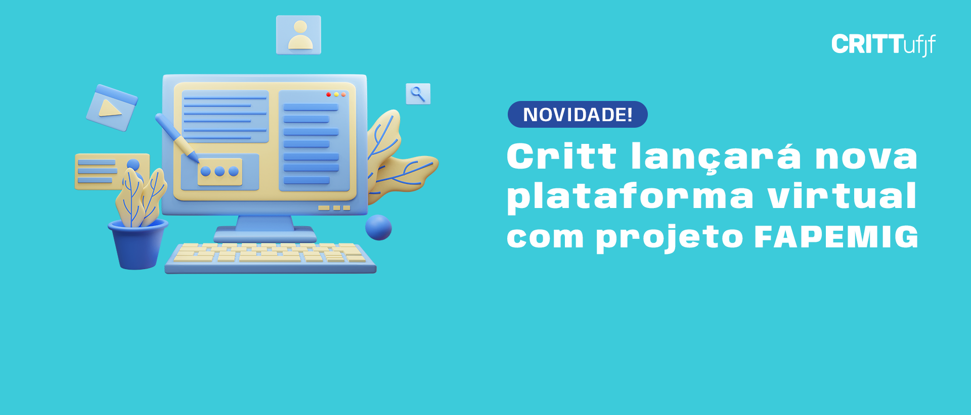 Fapemig aprova projeto do Critt para criação de nova plataforma virtual