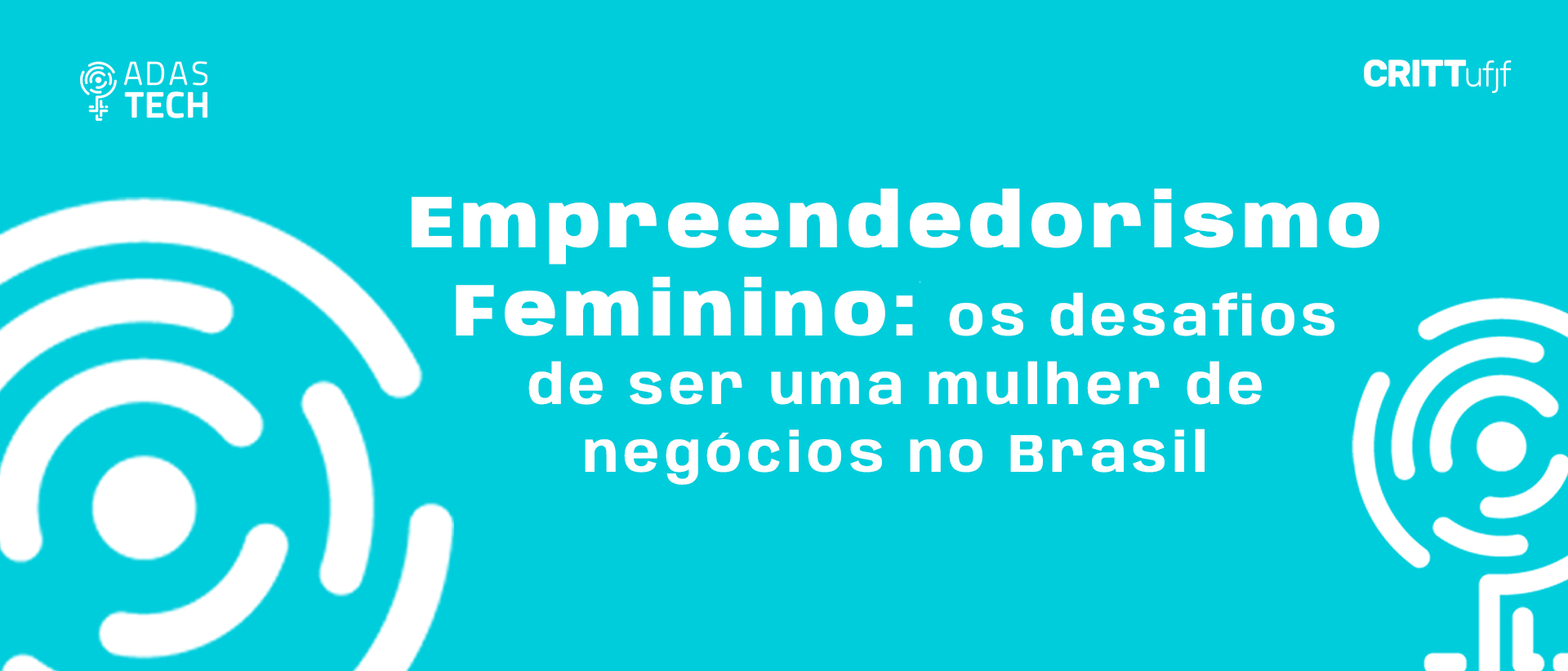 Empreendedorismo feminino: os desafios de ser uma mulher de negócios no Brasil