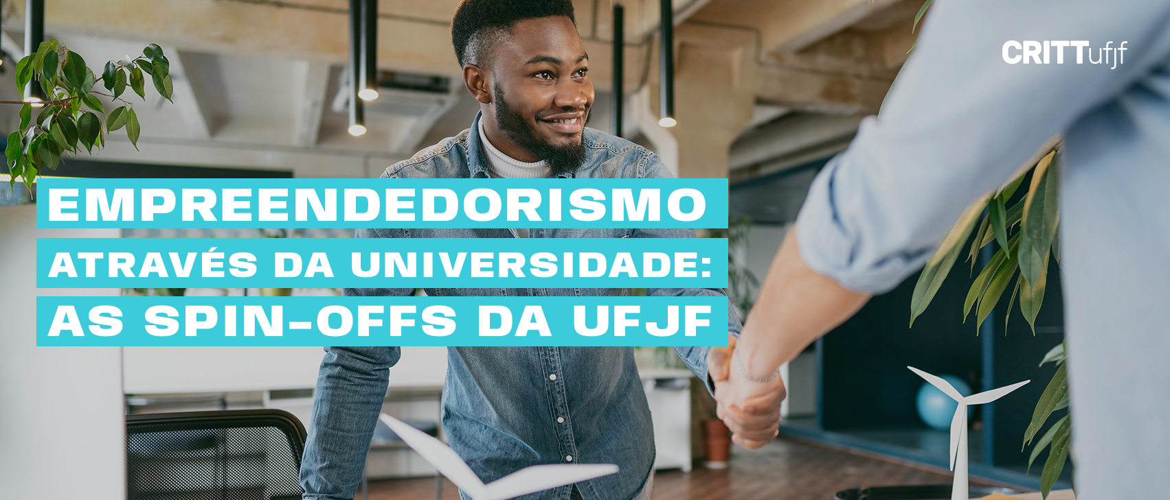 Empreendedorismo através da Universidade: As Spin-Offs acadêmicas da UFJF