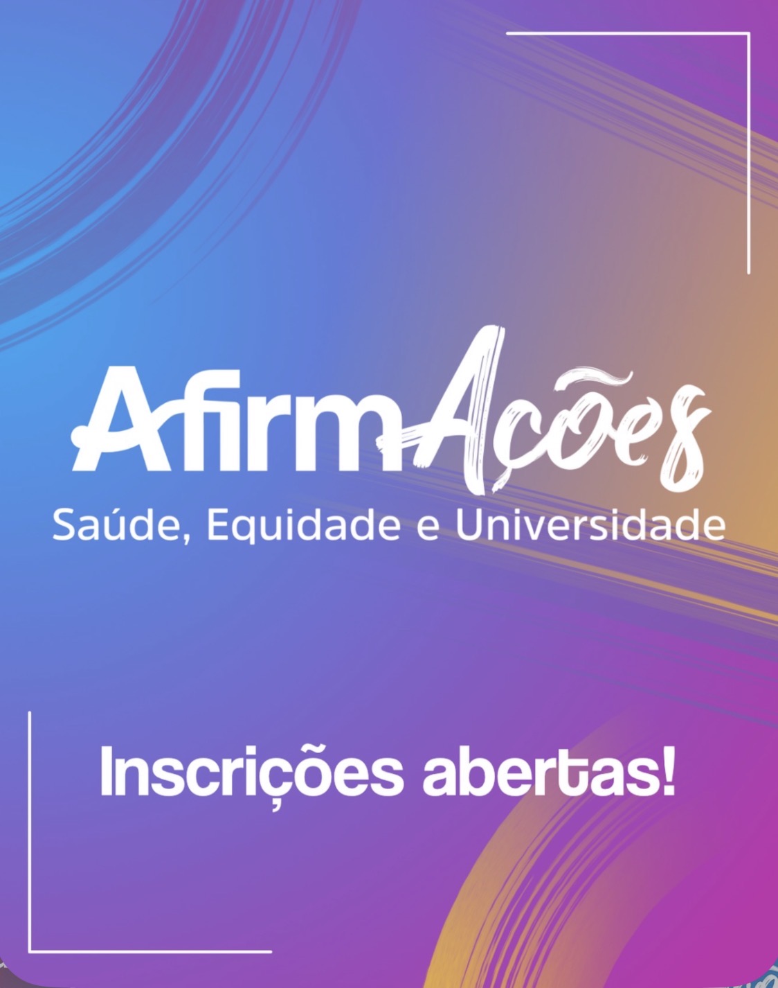 AfirmaAções: Saúde, Equidade e Universidade