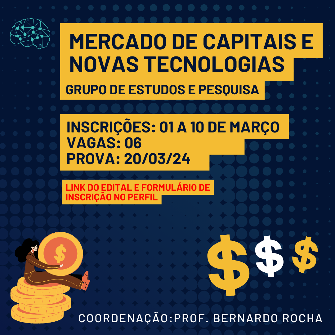 Grupo de estudos e pesquisa: “Mercado de capitais e novas tecnologias”, abre inscrições para o 1º semestre de 2024