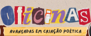 Oficinas avançadas em criação poética