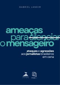 Capa do livro ameaças para silenciar o mensageiro