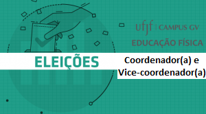 Eleição Coordenador(a) e Vice-coordenador(a) do curso de Educação Física