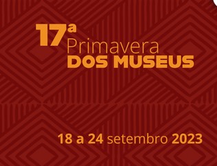 17ª Primavera dos Museus: confira a programação completa nos espaços da UFJF