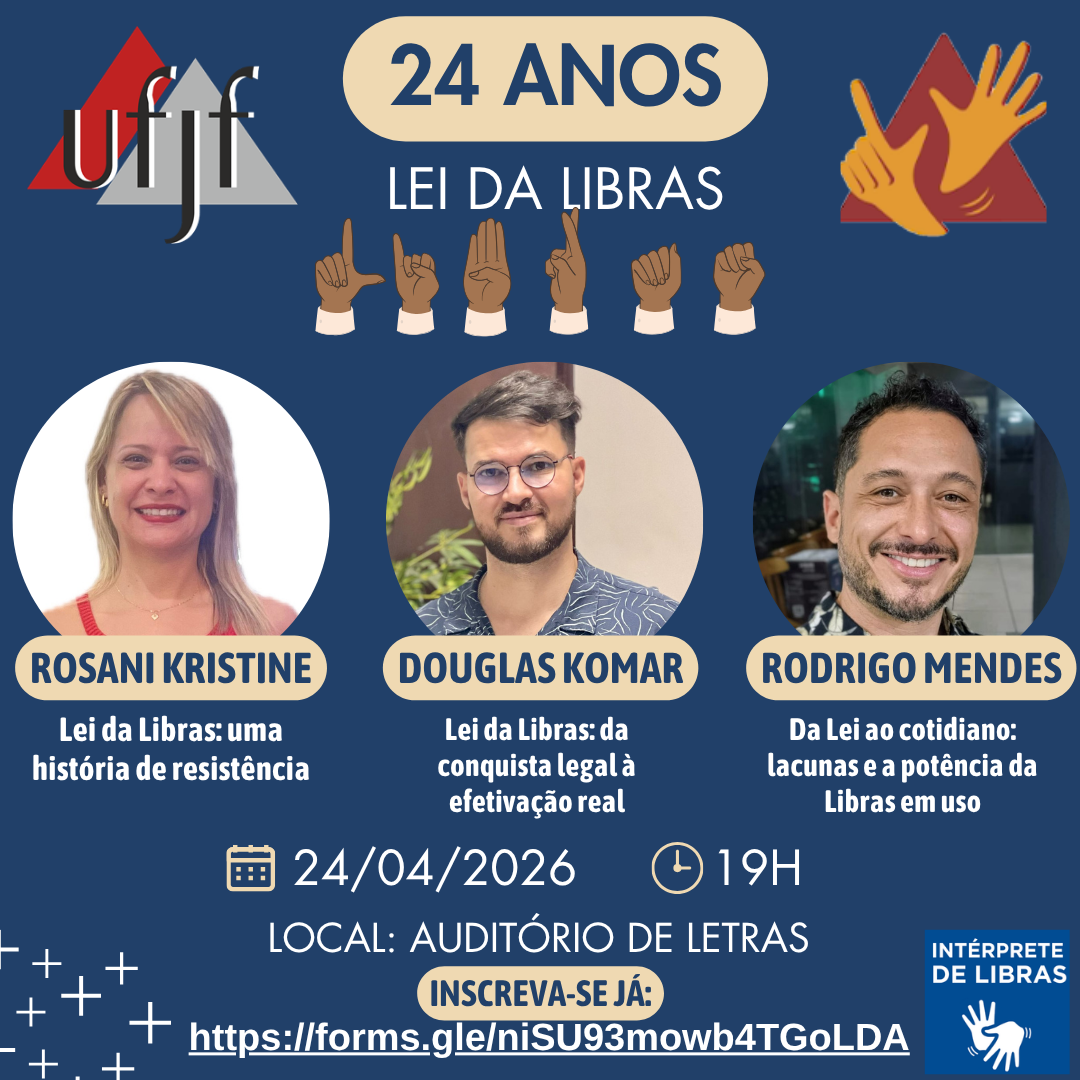 A Faculdade de Letras – UFJF celebra 24 anos da Lei de Libras com evento de debate e reflexão