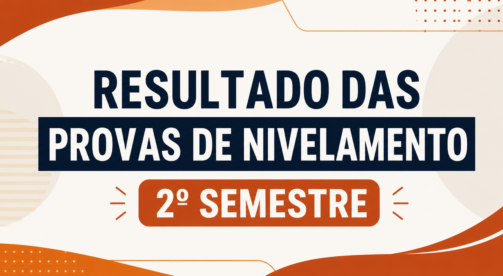 Resultados das Provas de Nivelamento — Semestre 2026.3