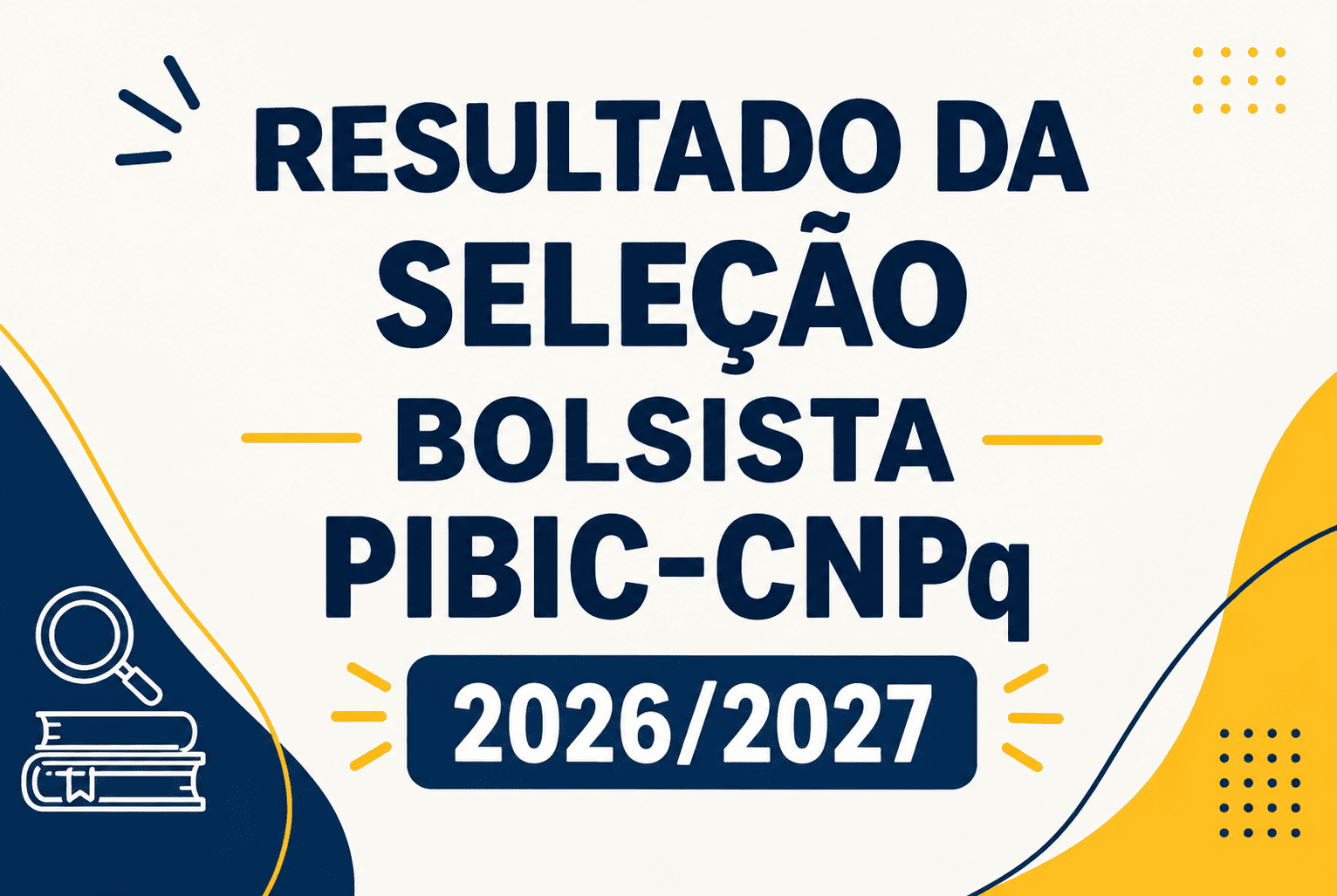 Resultado da Seleção – Bolsista PIBIC-CNPq 2026/2027