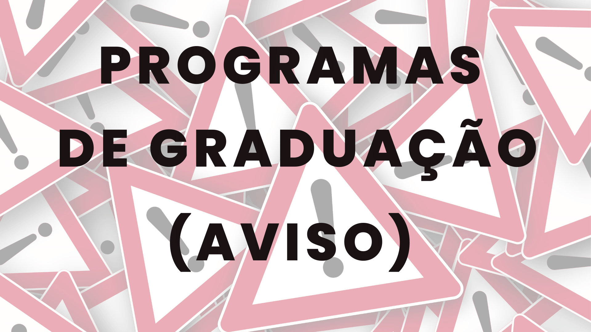 Programas de Graduação (aviso)