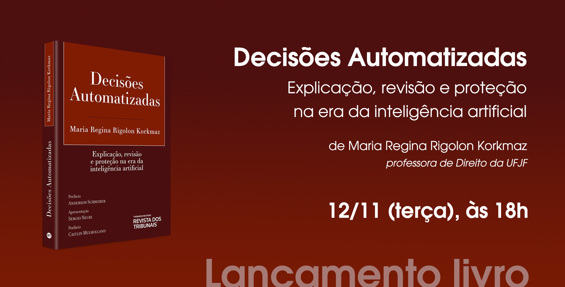 Forum da Cultura recebe lançamento do livro “Decisões Automatizadas”, da professora de Direito Maria Regina Rigolon Korkmaz