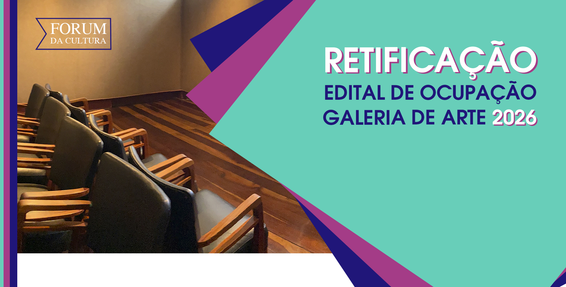 Retificação do Edital de Ocupação da Galeria de Arte – Forum da Cultura/UFJF – 2026