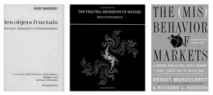 Imagem ilustrando as principais obras de Mandelbrot: Les Objets Fractals - forme, hasard et dimension; The Fractal Geometry of Nature; The (Mis)behavior of Markets.