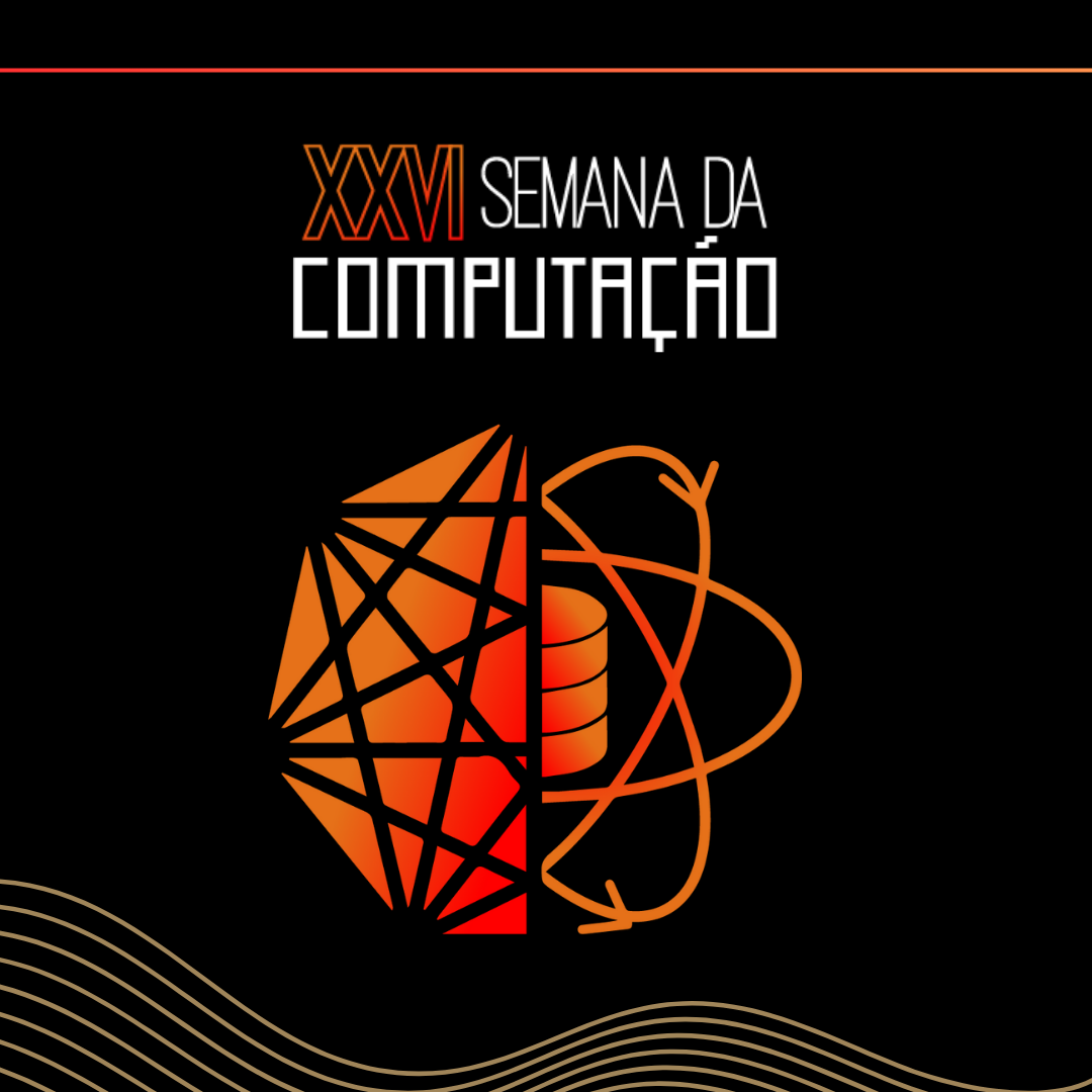 [NOVO] Inscrições Abertas para a XXVI Semana da Computação da UFJF