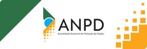 ANPD (Autoridade Nacional de Dados)