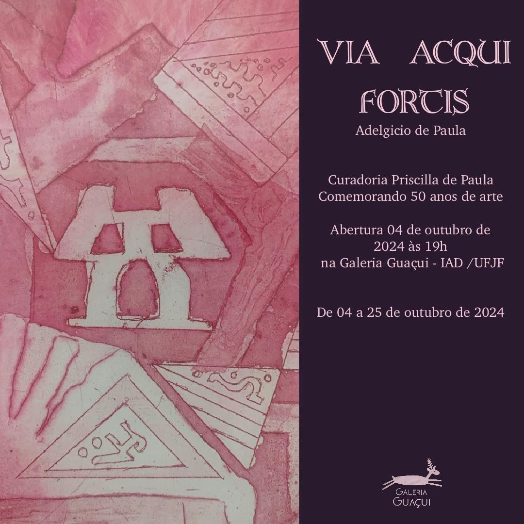 Exposição – Via Acqui Fortis