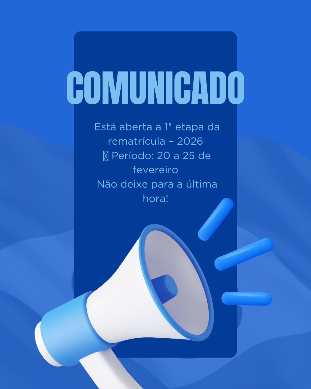 Atenção – 1ª Etapa da Rematrícula 2026