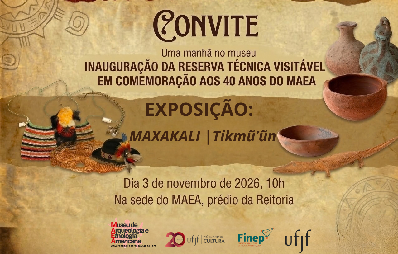 CONVITE – Inauguração da Reserva Técnica Maxakali – Tikmũ’ũn (MAEA)