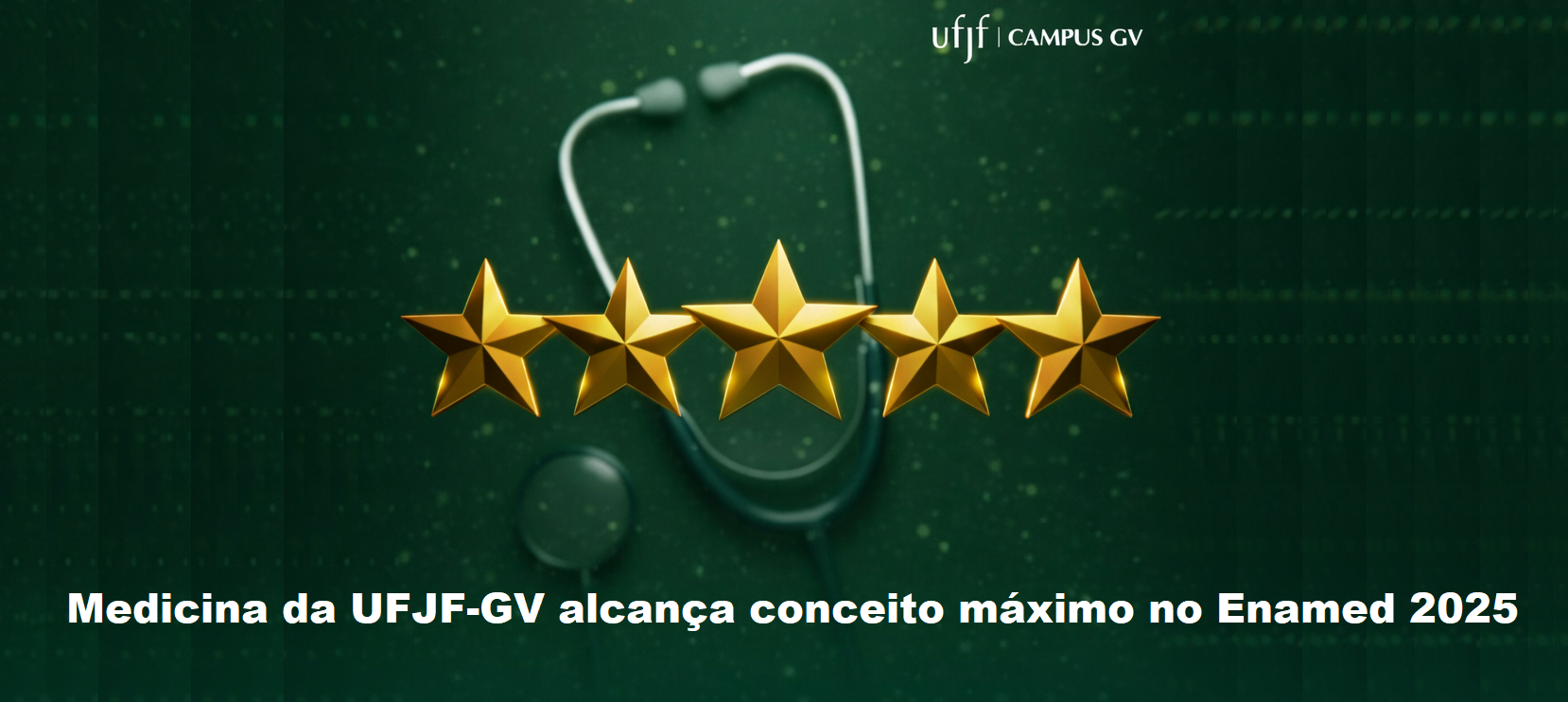 Medicina da UFJF-GV é nota 5 no Enamed 2025