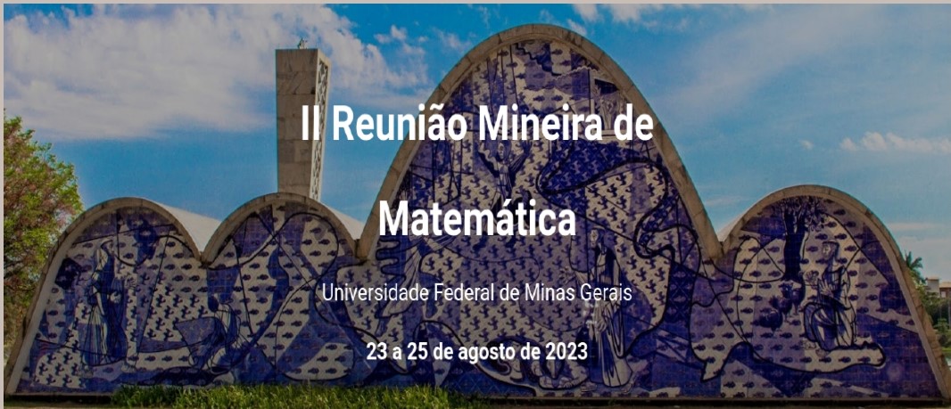 Adiado o Prazo para submissão de trabalhos da II Reunião Mineira de Matemática